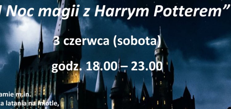 III Noc Bibliotek - II Noc Magii z Harrym Potterem